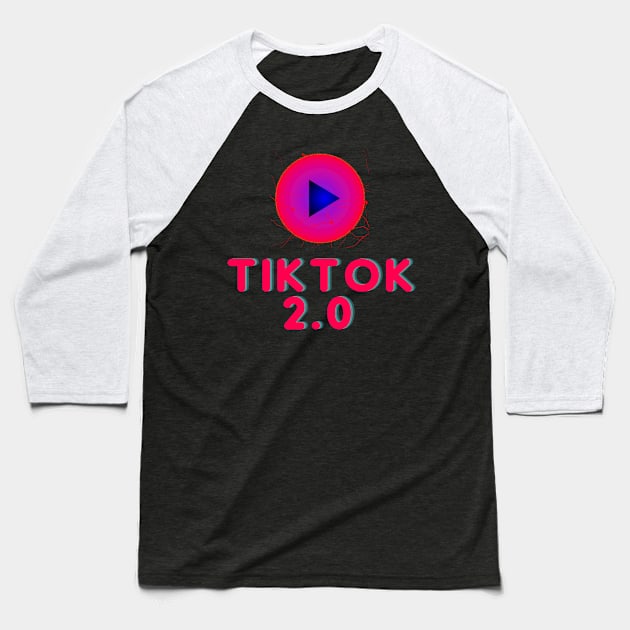 Tik Tok 2.0 Design Baseball T-Shirt by 6figurebro@gmail.com